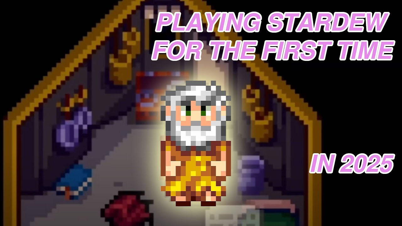 i play stardew valley for the first time in 2025 - YouTube