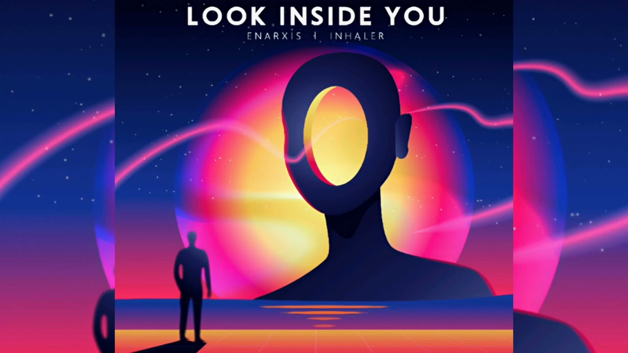 Enarxis, Inhaler - Look Inside You (Original Mix)