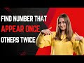 Most Frequently Asked DSA Interview Questions #question=3 | Find Number Appearing Once & Other Twice