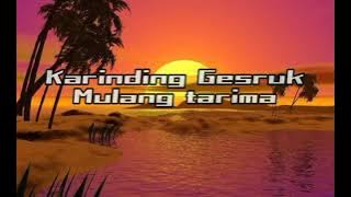 Karinding Gesruk - Mulang Tarima Lirik