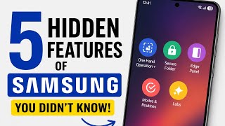 5 Hidden Samsung Features You’re Not Using