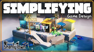 Shanty Town - [ Devlog 9 ] - Simplifying a Game