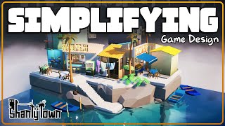 Shanty Town - [ Devlog 9 ] - Simplifying a Game's Design