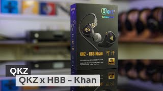 QKZ x HBB - Khan IEM Unboxing