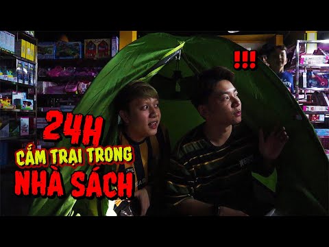 THỬ THÁCH 24H CẮM TRẠI TRONG NHÀ SÁCH!!