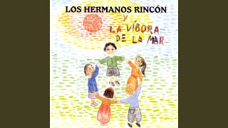 Video thumbnail of "Hermanos Rincón - La Vibora De La Mar"