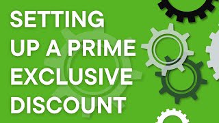 Amazon Seller: Prime Exclusive Discount Setup Guide for Amazon Prime Day, Step by Step (2023)