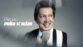 Video thumbnail of "Peter Cmorik Band - Prídi k nám (official video 2023)"