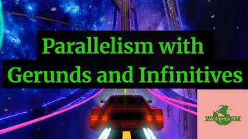 Parallelism with Gerunds and Infinitives (Unit 20AA, Level B2)