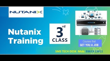 NUTANIX Tutorial | Nutanix Training | Class 3