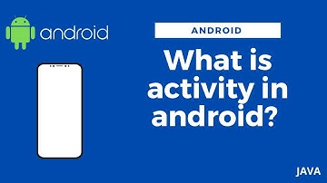 What is an Activity in android ? | Activity in android studio | Android Series