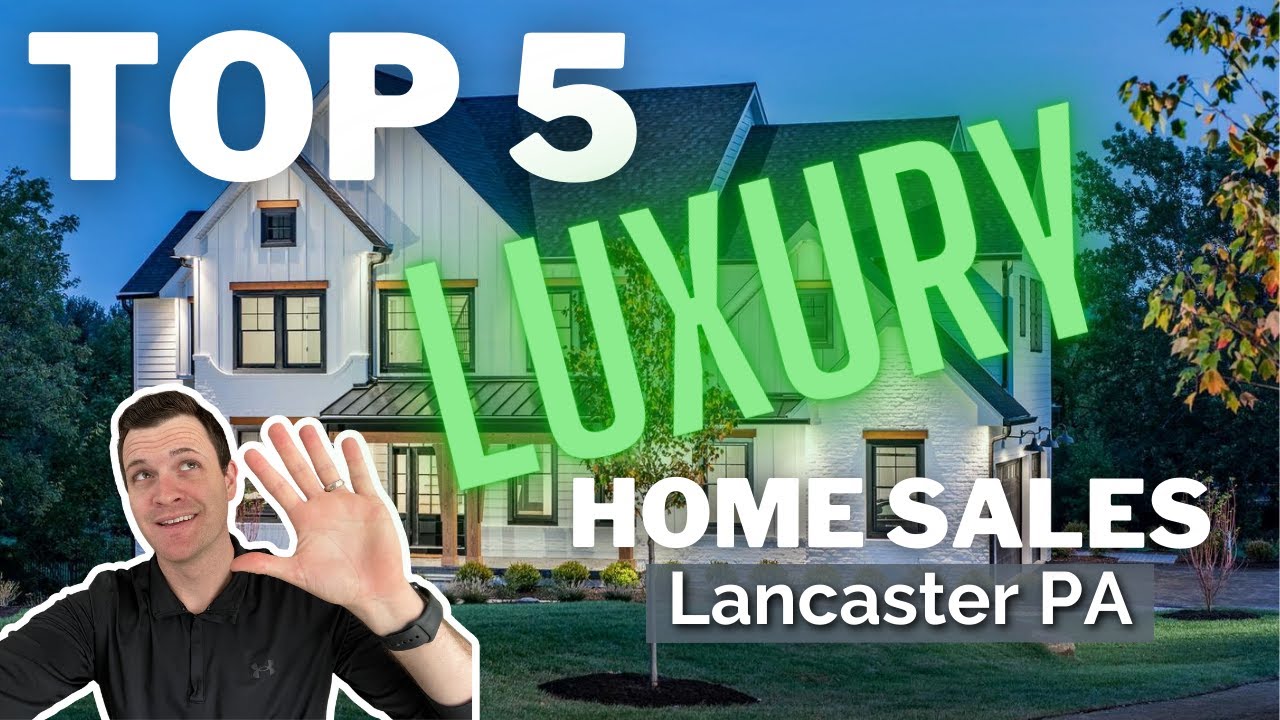 TOP 5 Most EXPENSIVE Luxury Home Sales In Lancaster PA in 2022 YouTube TOP 5 Most EXPENSIVE Luxury Home Sales In Lancaster PA in 2022 YouTube
