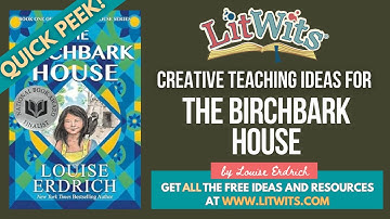 FUN, CREATIVE WAYS to teach THE BIRCHBARK HOUSE by LOUISE ERDRICH