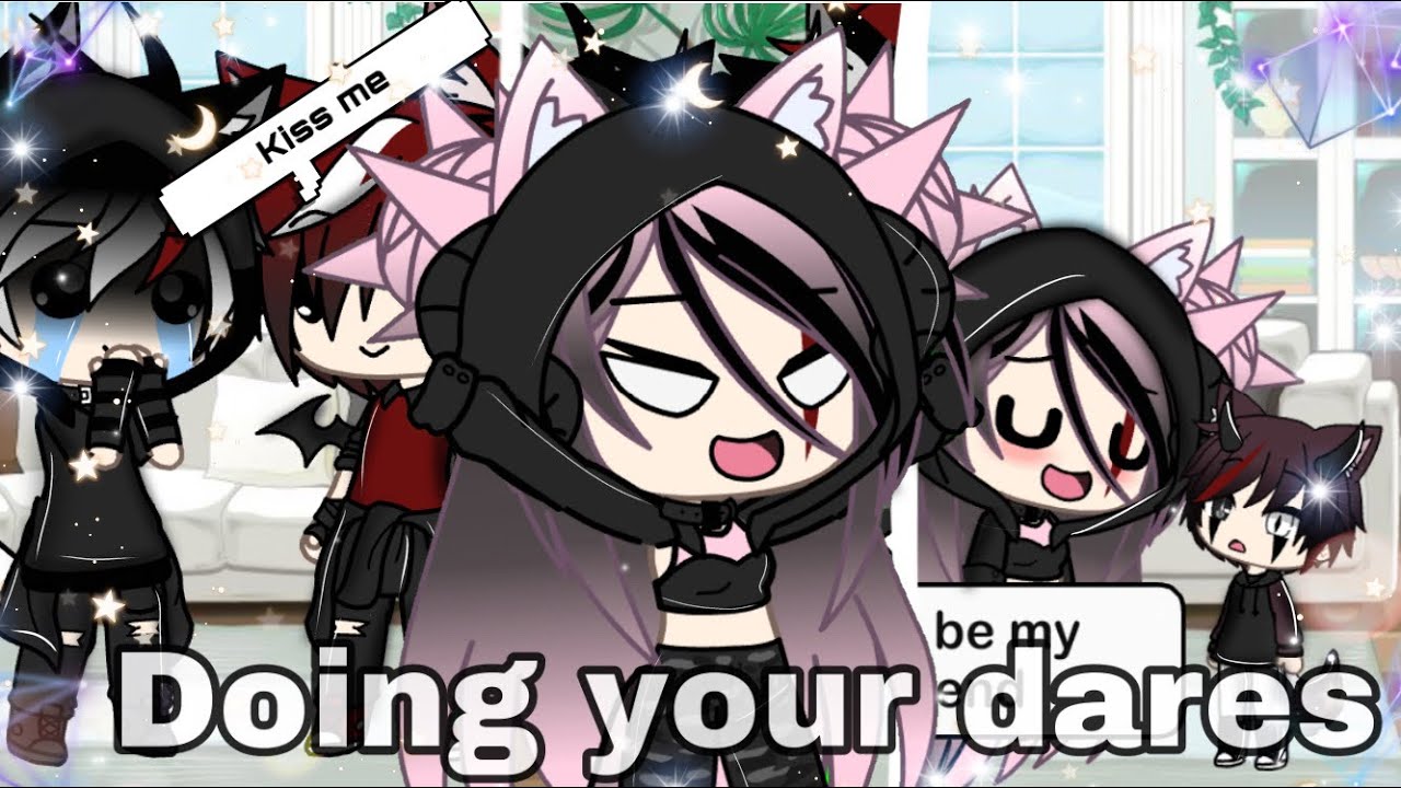 ||Doing your dares||~gachalife~enjoy~Alpha tea TwT