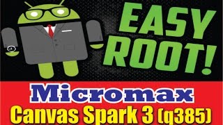 how to root micromax spark 3 (q385) *100% rooted*
