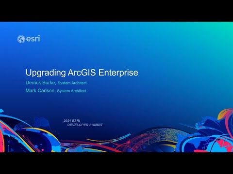 Upgrading ArcGIS Enterprise