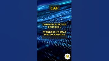 CAP (Common Alerting Protocol)