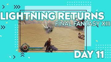 Lightning Returns Final Fantasy XIII Walkthrough No commentary [DAY 11]