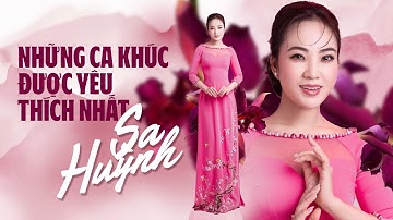 SA HUỲNH - NHỮNG BẢN BOLERO ĐƯỢC YÊU THÍCH NHẤT. Tuyển Tập Những Bản Nhạc Trữ Tình Hay Nhất Hiện Nay