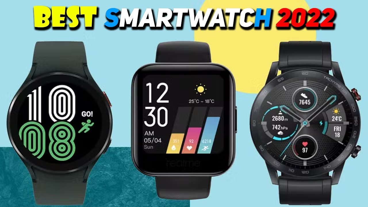 Best Smartwatch to Buy in 2022 Top 5 Smartwatch to Buy in Amazon