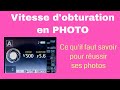 La vitesse dobturation en photo  une notion essentielle pour russir ses photos