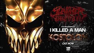 SLAUGHTER TO PREVAIL - I Killed A Man