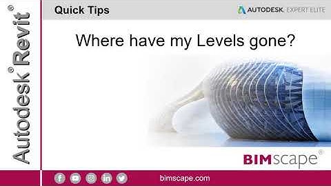 Autodesk Revit: Where have my Levels gone?