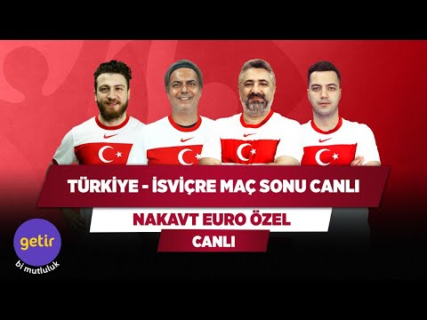 Türkiye - İsviçre Maç Sonu Canlı | Serdar Ali Ç. & Ali Ece & Uğur Karakullukçu & Yağız S. | Nakavt