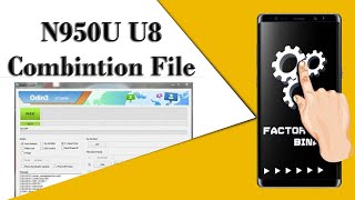 Samsung N950U U8 Combination Firmware ( Free )