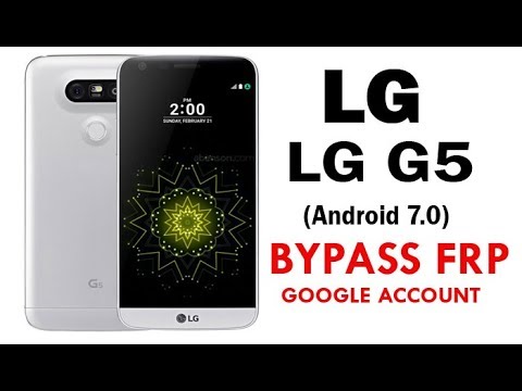 LG G5 (Android 7.0) FRP/Google Account Lock Bypass Easy Steps U0026 Quick Method Work 100%