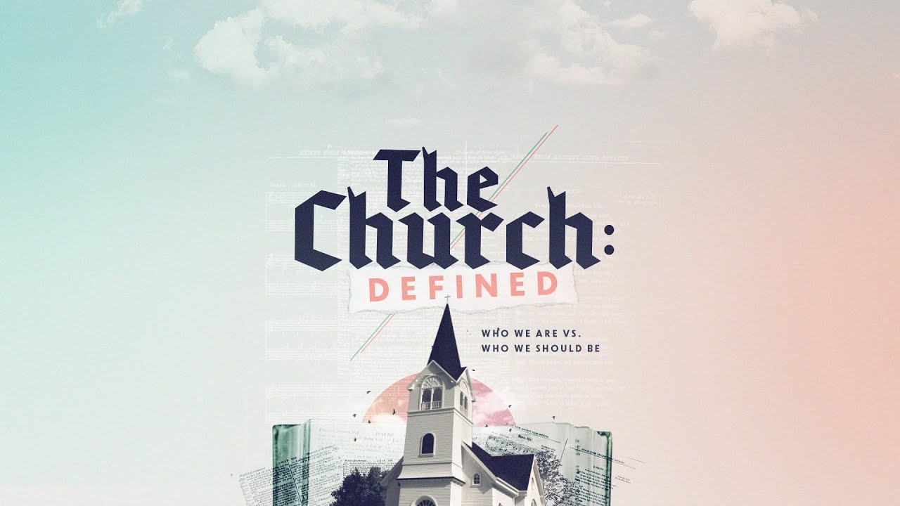 The Church Defined