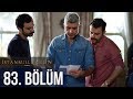 İstanbullu Gelin 83. Bölüm