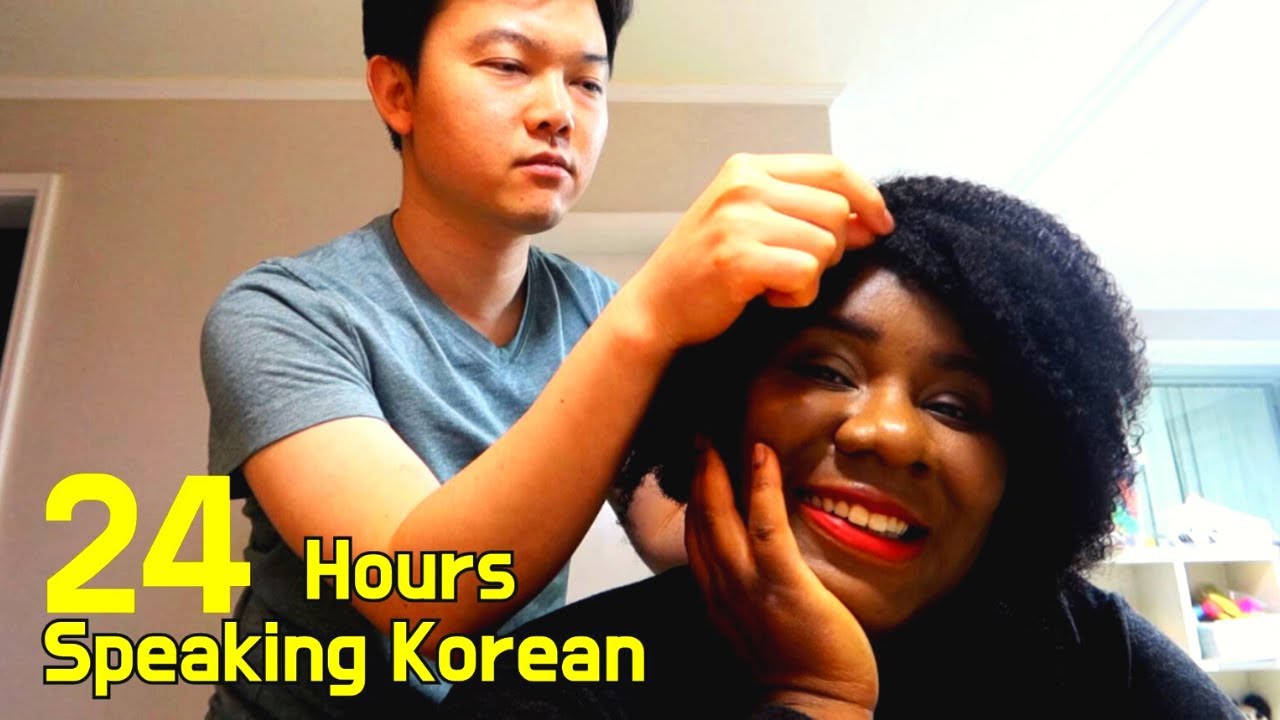 SPEAKING ONLY KOREAN TO MY HUSBAND FOR 24 HOURS