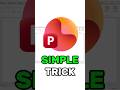 Simple PowerPoint Trick! #powerpoint #powerpointpresenation #powerpointtipsandtricks