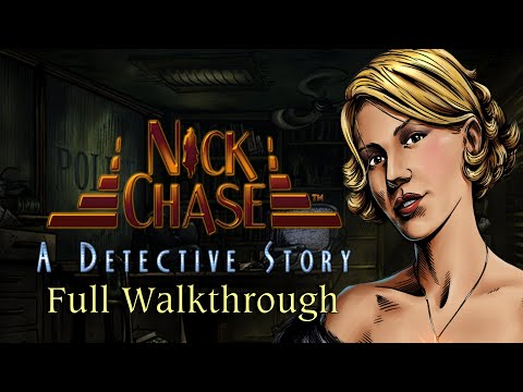Let's Play - Nick Chase - A Detective Story - Full Through