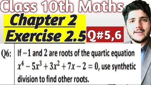 Class 10 Math Chapter 2 - Exercise 2.5 Question 5 & 6 l synthetic division l  KPK BOARDS