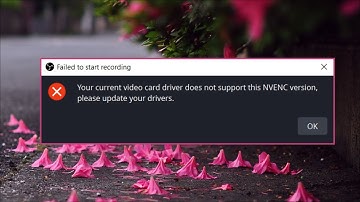 obs studio -your current video card driver does not support this nvenc version please update your
