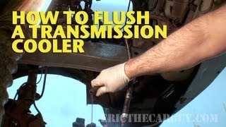 How To Flush a Transmission Cooler -EricTheCarGuy