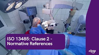 Iso 13485 Clause 2 Understanding Normative References For Medical Device Compliance