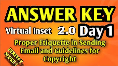 VINSET 2.0 ANSWER KEY | Proper Etiquette in Sending Email and Guidelines for Copyright