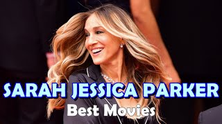 5 Best Sarah Jessica Parker Movies