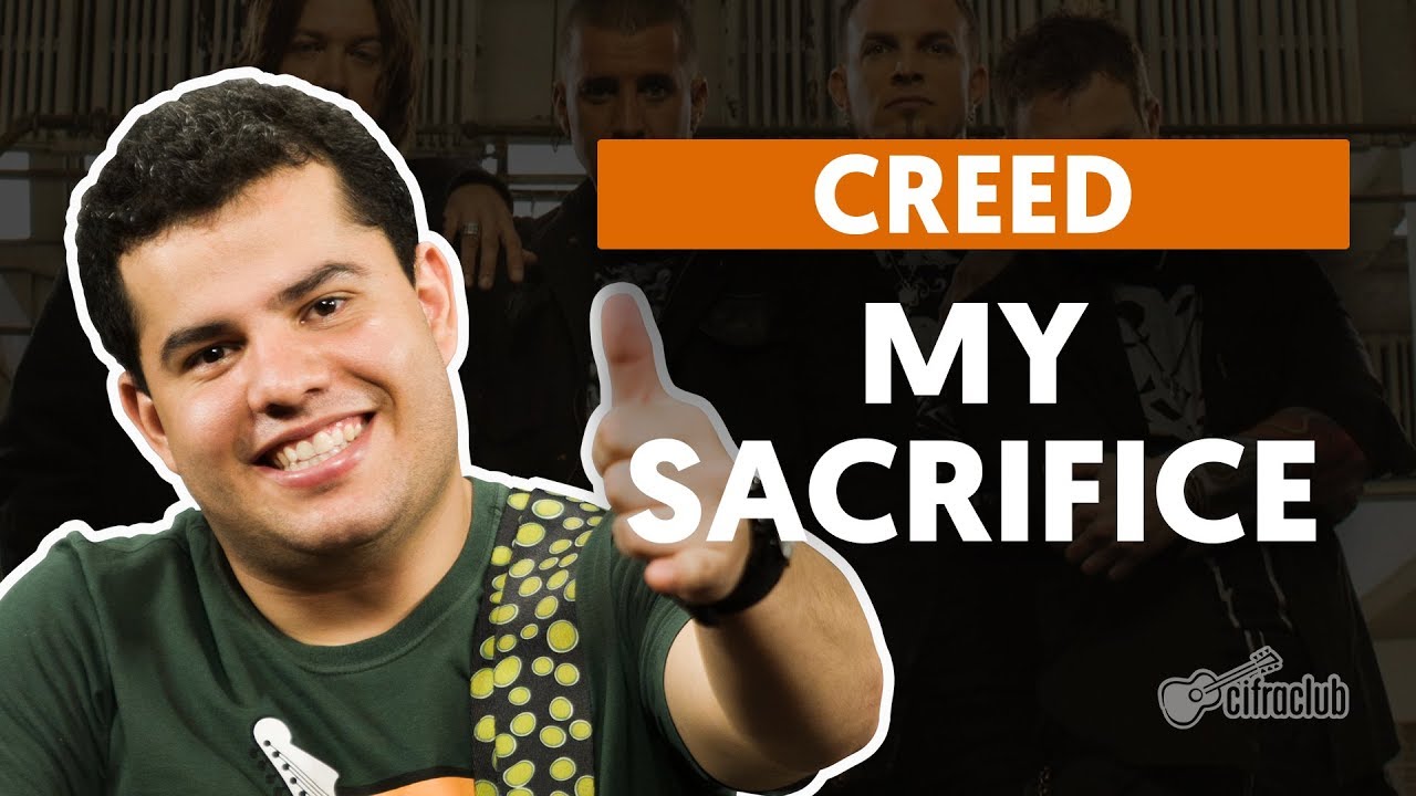 MY SACRIFICE - Creed (aula de baixo) 