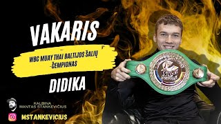 Wbc Muay Thai Baltijos Šalių Čempiono Titulą Iškovojęs Vakaris Didika Silpnų Ringe Nebūna