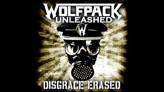 Video thumbnail of "Disgrace Erased (by Wolfpack Unleashed)"