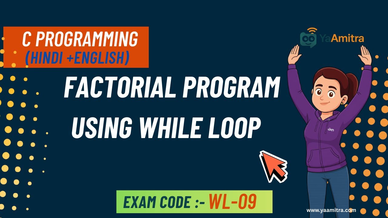 C Program to Find Factorial using While Loop | Factorial in C Explained ...