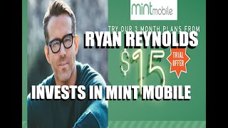 Ryan Reynolds Buys Mint Mobile: Is This A Good Investment?
