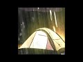 A rainy night in the tent soothing sounds of nature for restful sleep