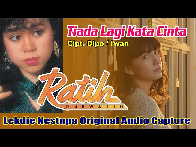 TIADA LAGI KATA CINTA (Cipt. Dipo / Iwan) - Vocal by Ratih Purwasih class=