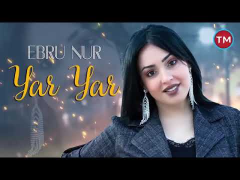 Ebru Nur - Yar Yar 2022 Yeni