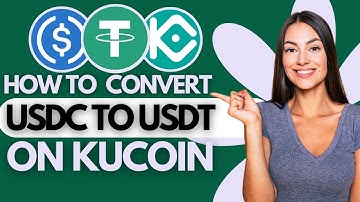 How to Convert USDC to USDT on Kucoin (Easy)